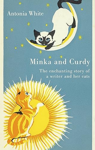 Minka And Curdy: The enchanting story of a writer and her cats (Virago Modern Classics) von Virago